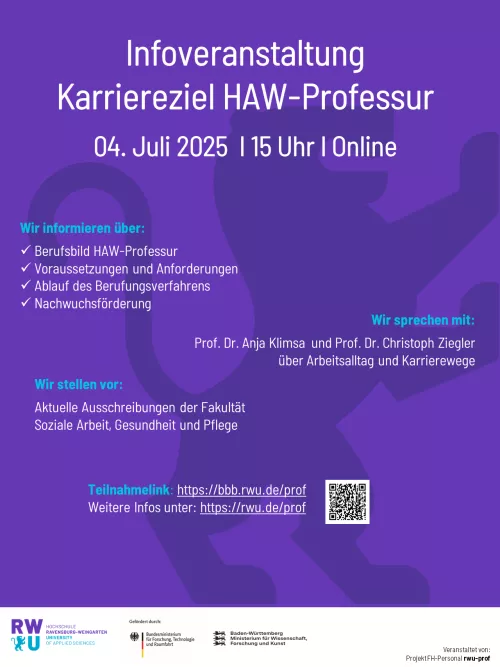 Plakat zur Ankündigung der nächsten Infoveranstaltung am 4. Juli, Inhalte sind das Berufsbild Professur, Voraussetzungen und das Berufungsverfahren. Im Fokus stehen die Ausschreibungen der Fakultät für Soziale Arbeit, Gesundheit und Pflege.